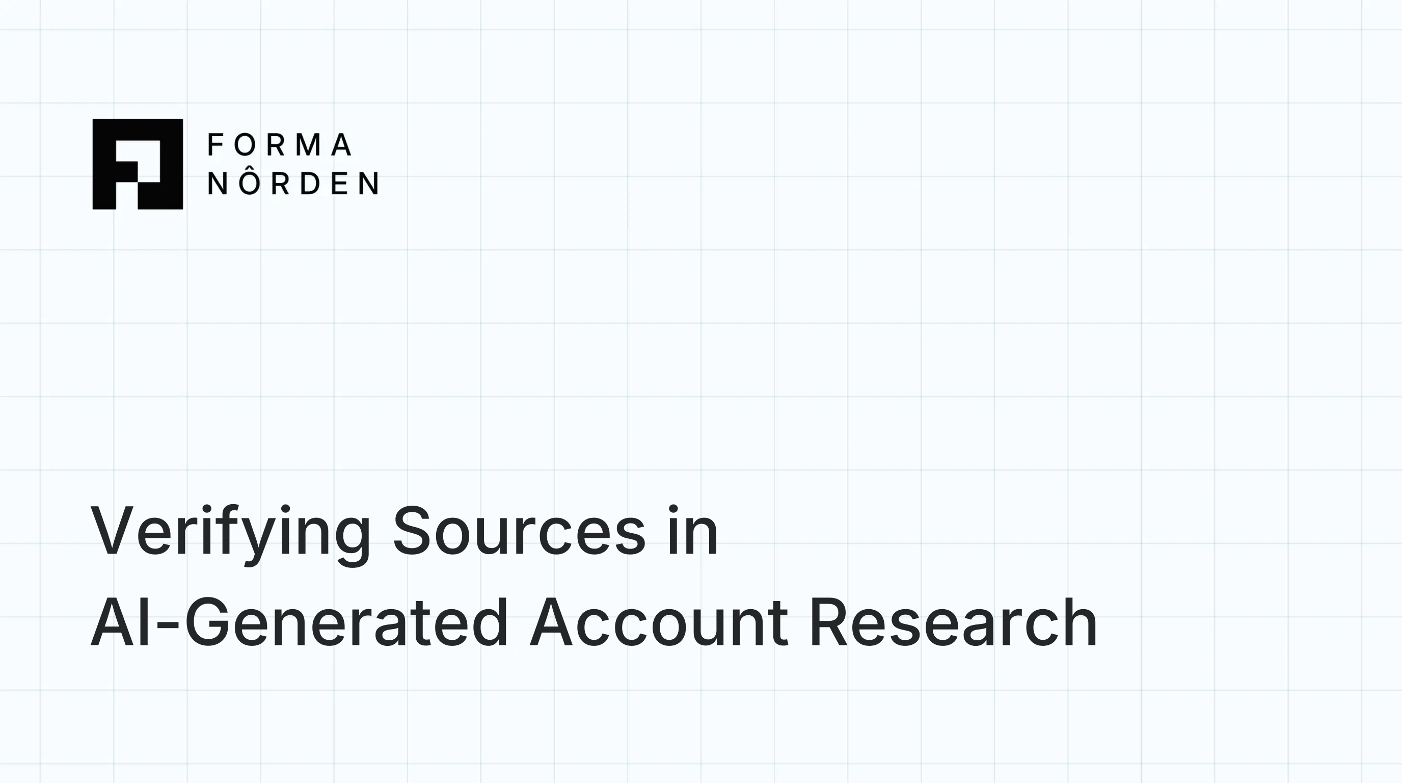 Verifying Sources in AI-Generated Account Research