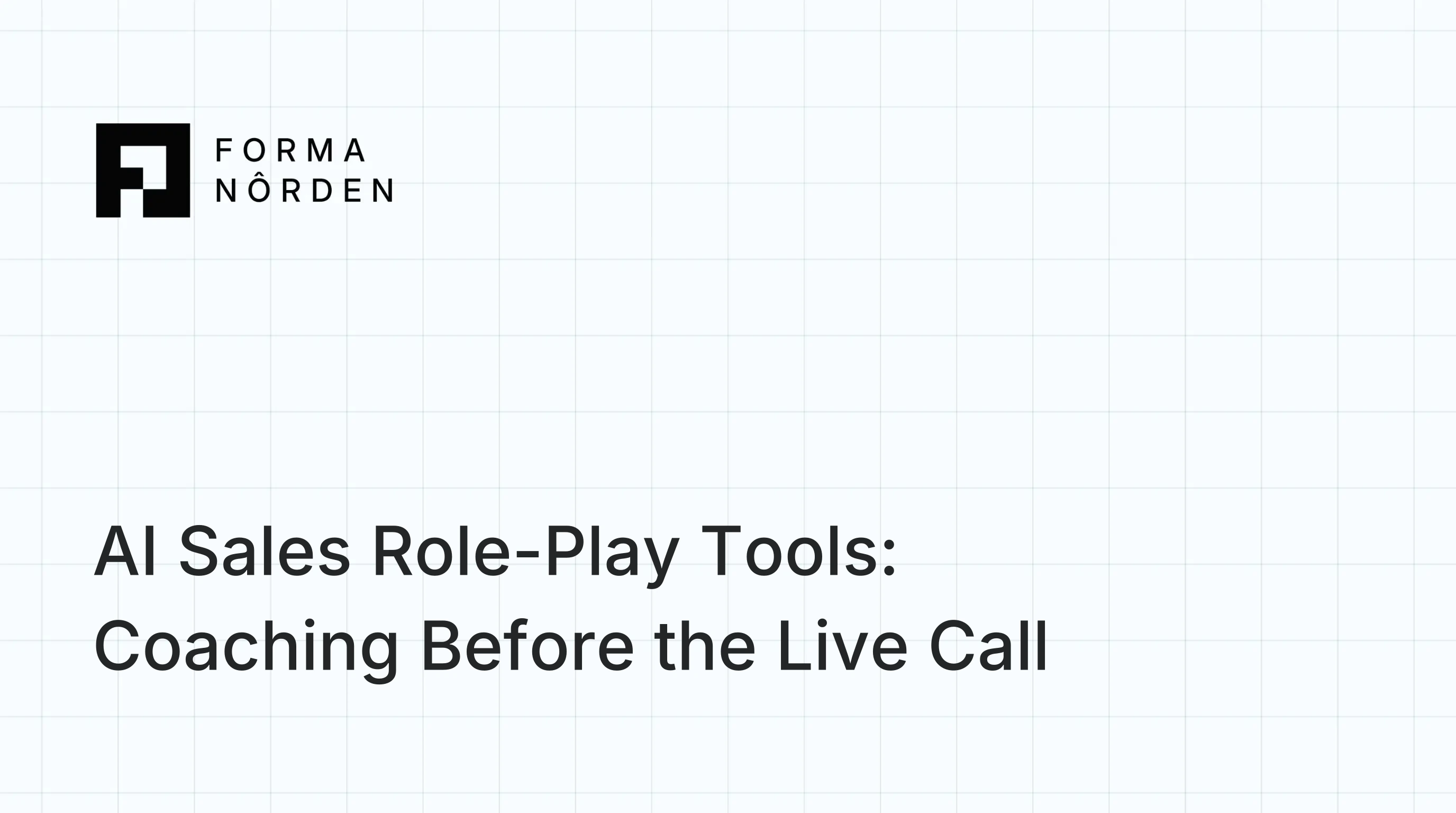 AI Sales Role-Play Tools: Coaching Before the Live Call