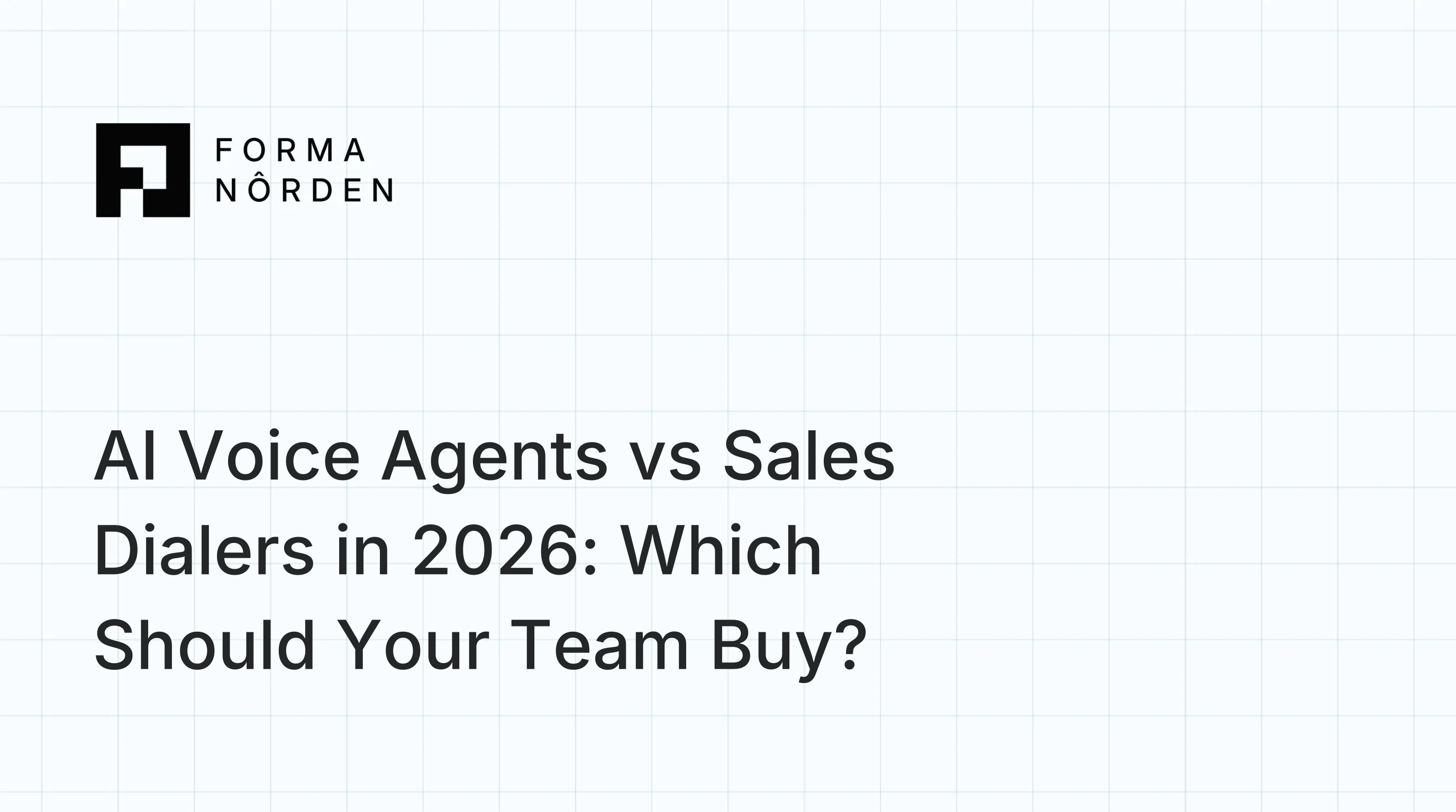 AI Voice Agents vs Sales Dialers in 2026: Which Should Your Team Buy?