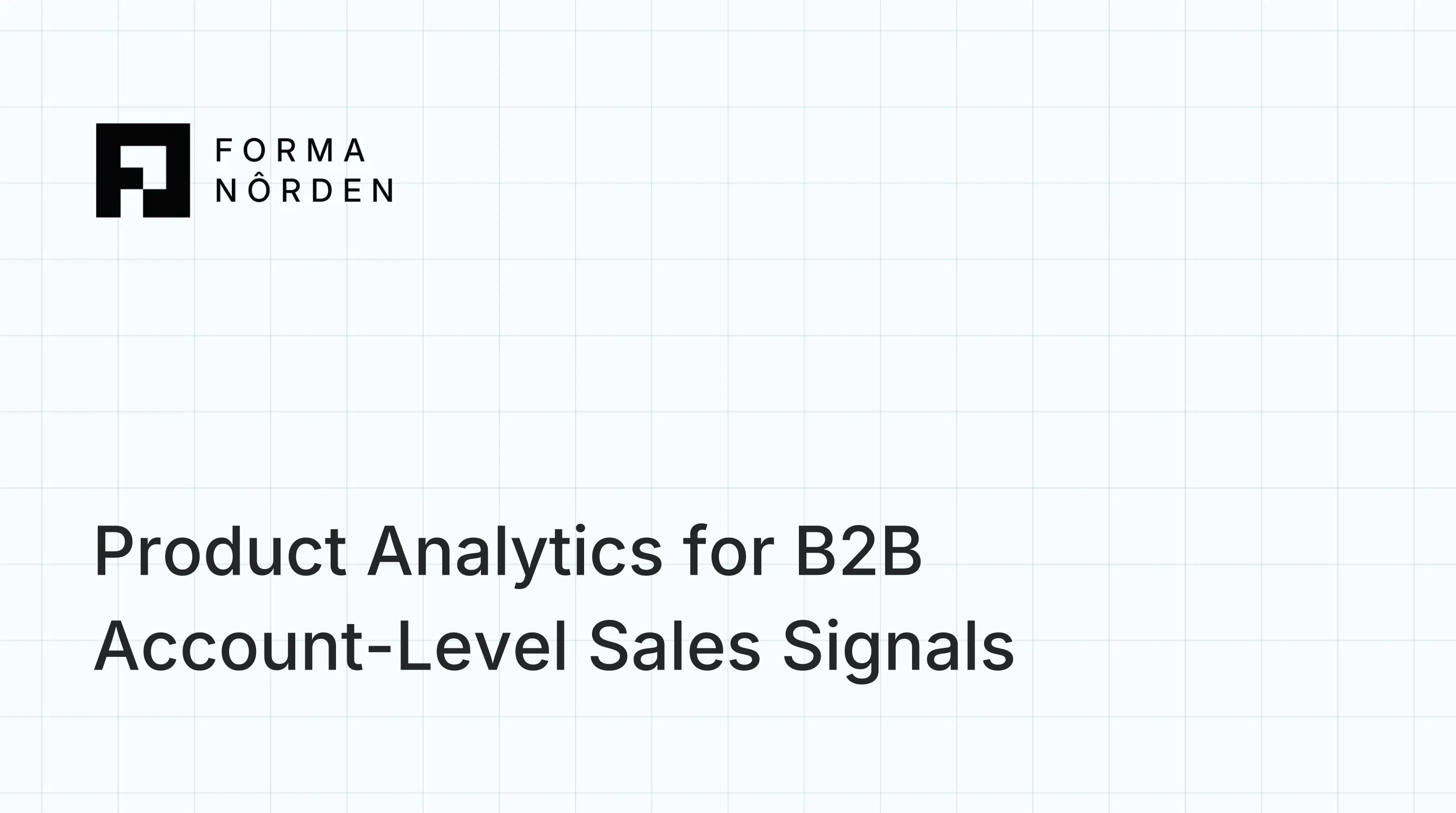 Product Analytics for B2B Account-Level Sales Signals
