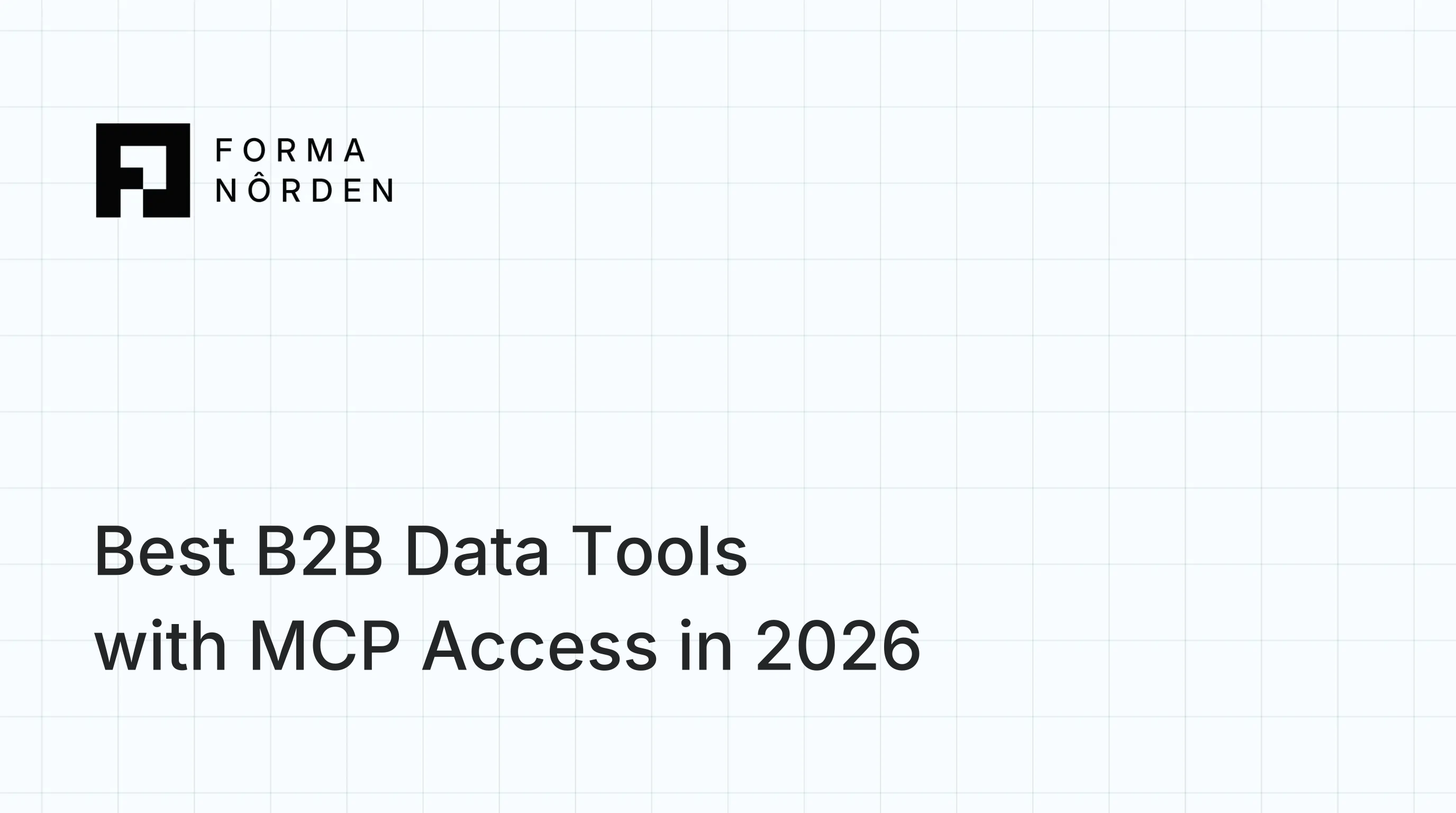 Best B2B Data Tools with MCP Access in 2026