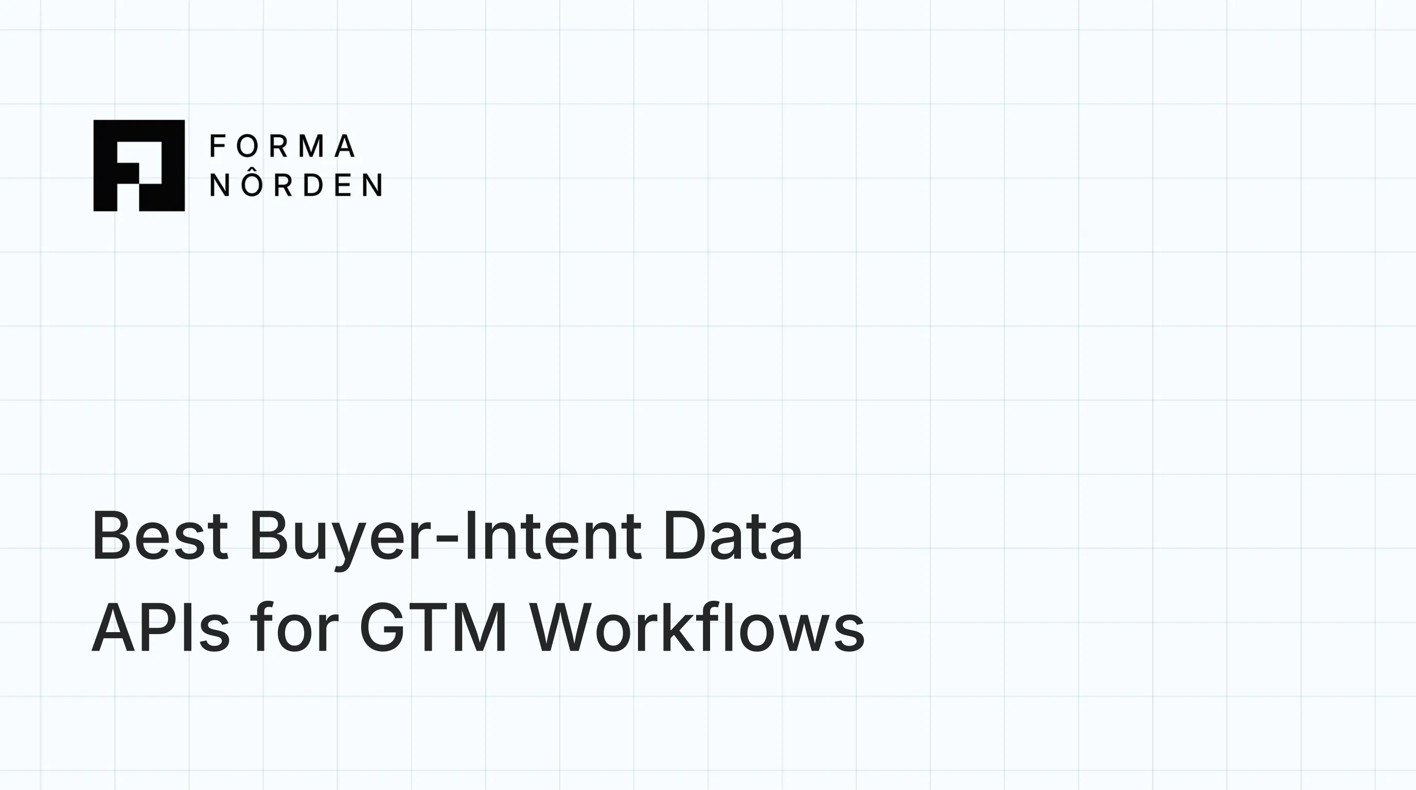 Best Buyer-Intent Data APIs for GTM Workflows