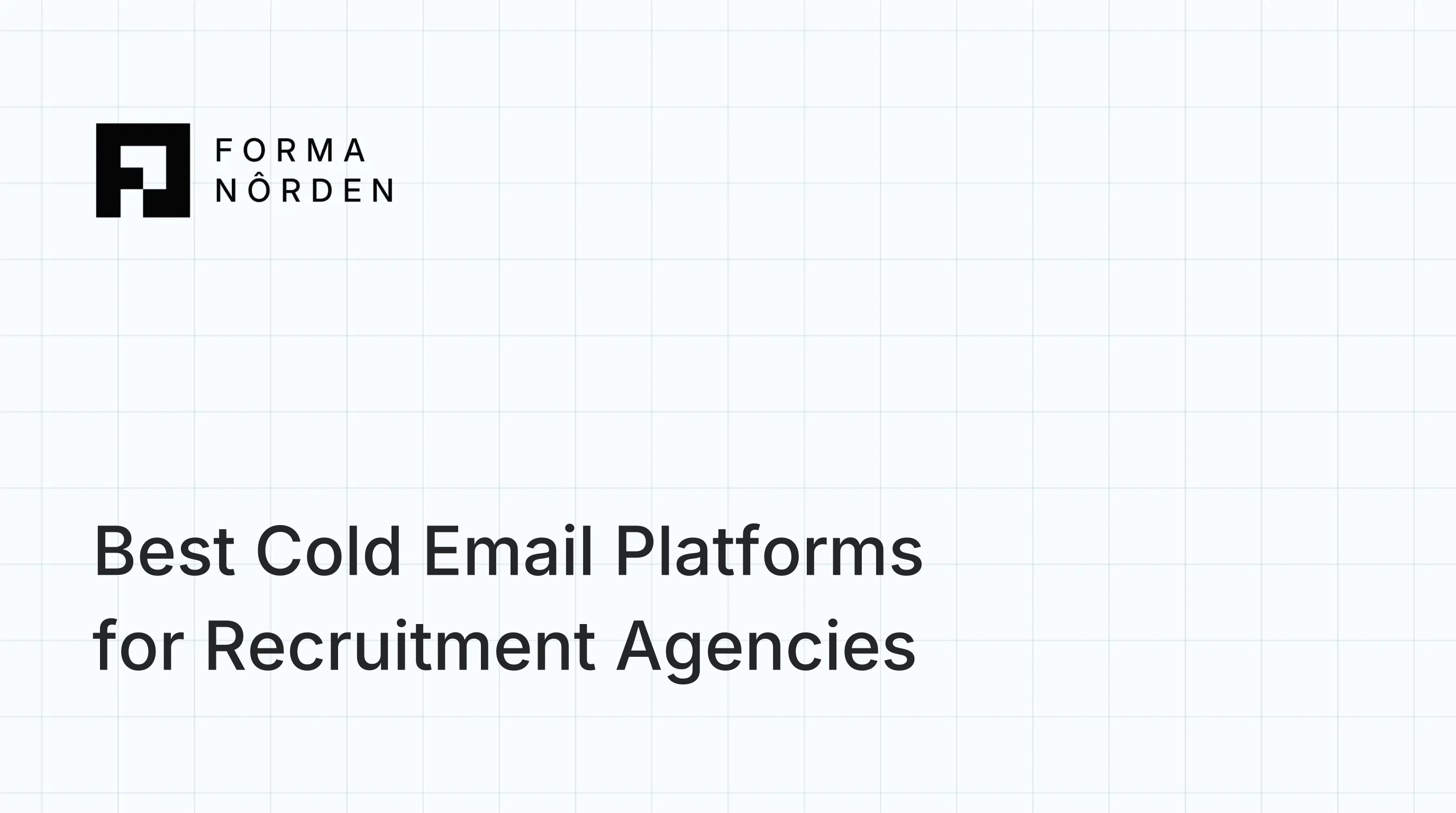 Best Cold Email Platforms for Recruitment Agencies