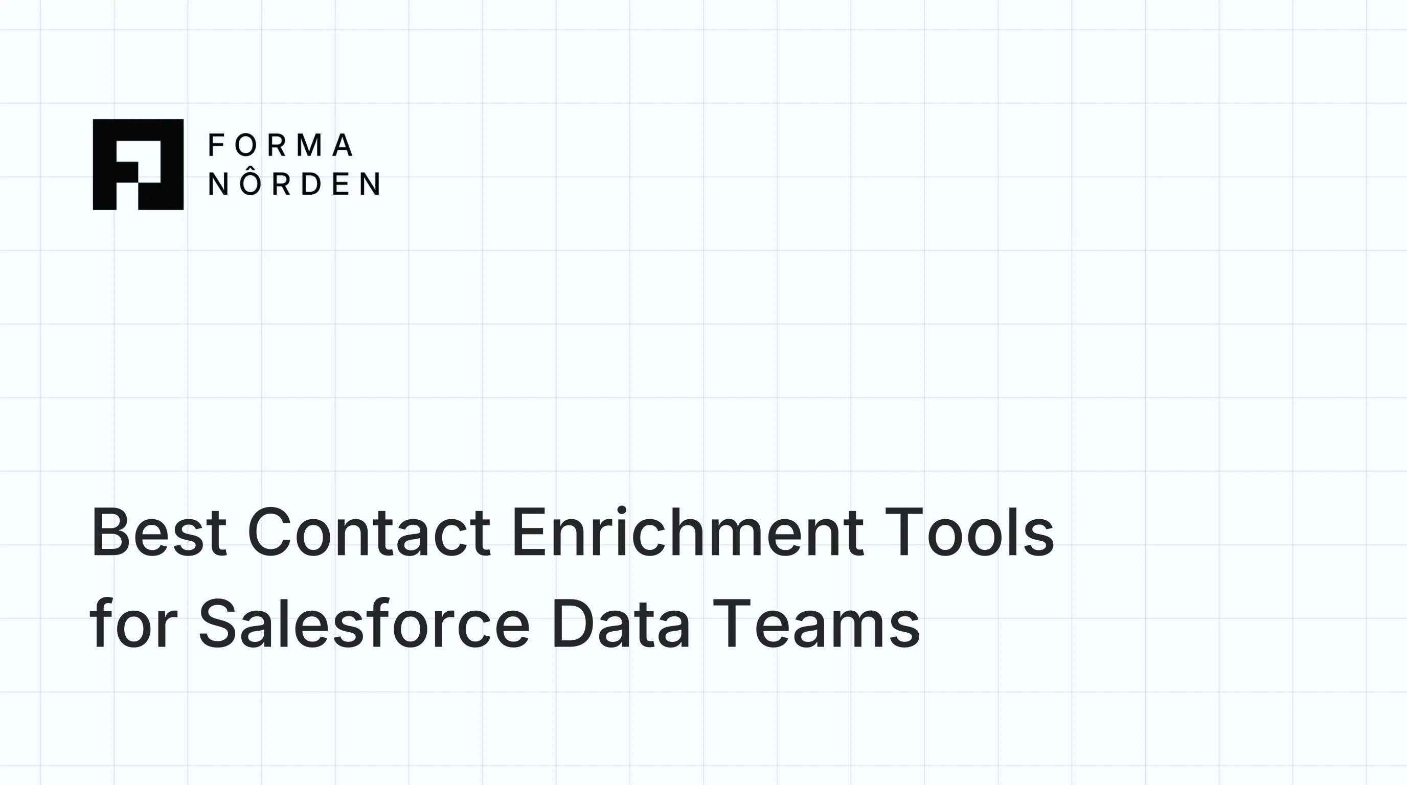 Best Contact Enrichment Tools for Salesforce Data Teams