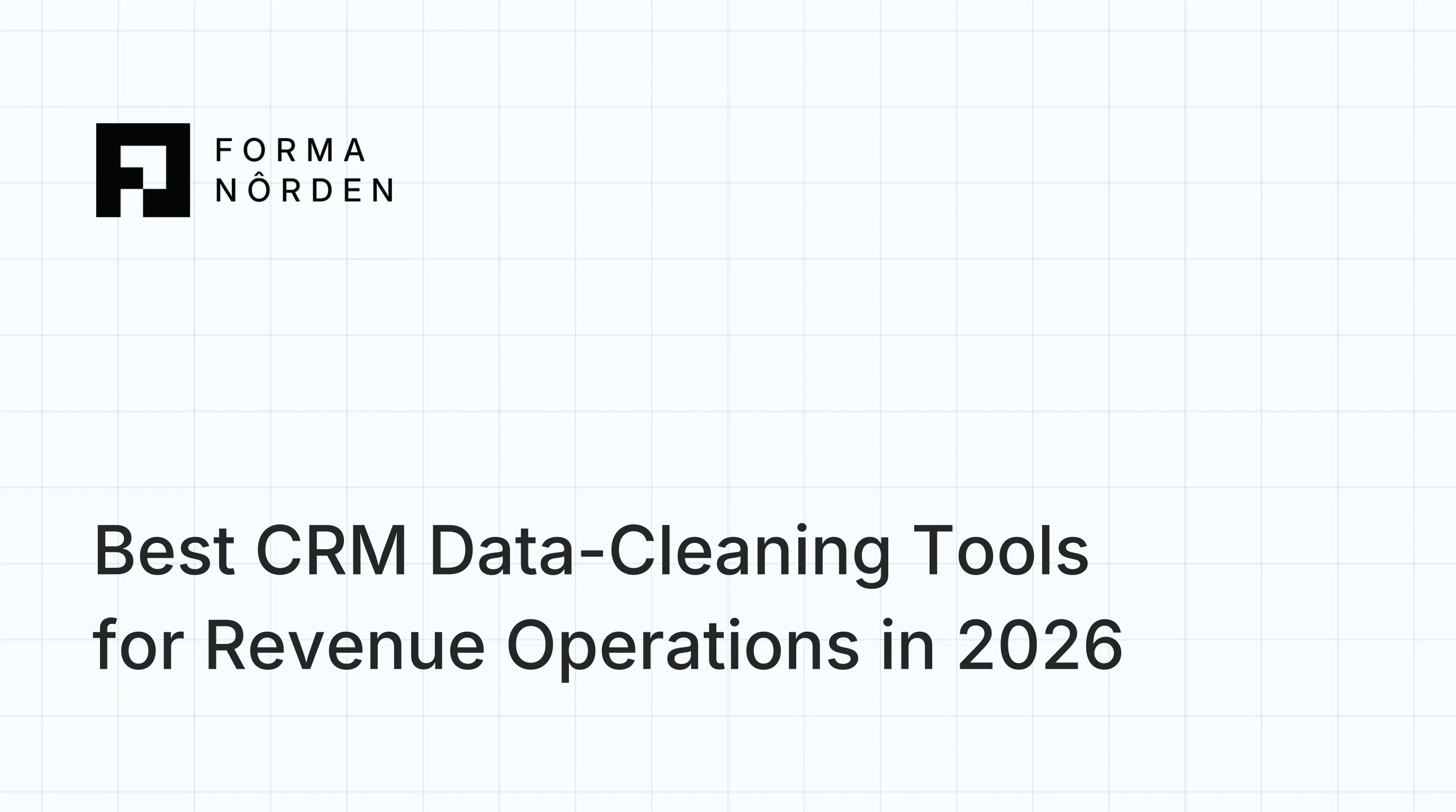 Best CRM Data-Cleaning Tools for Revenue Operations in 2026