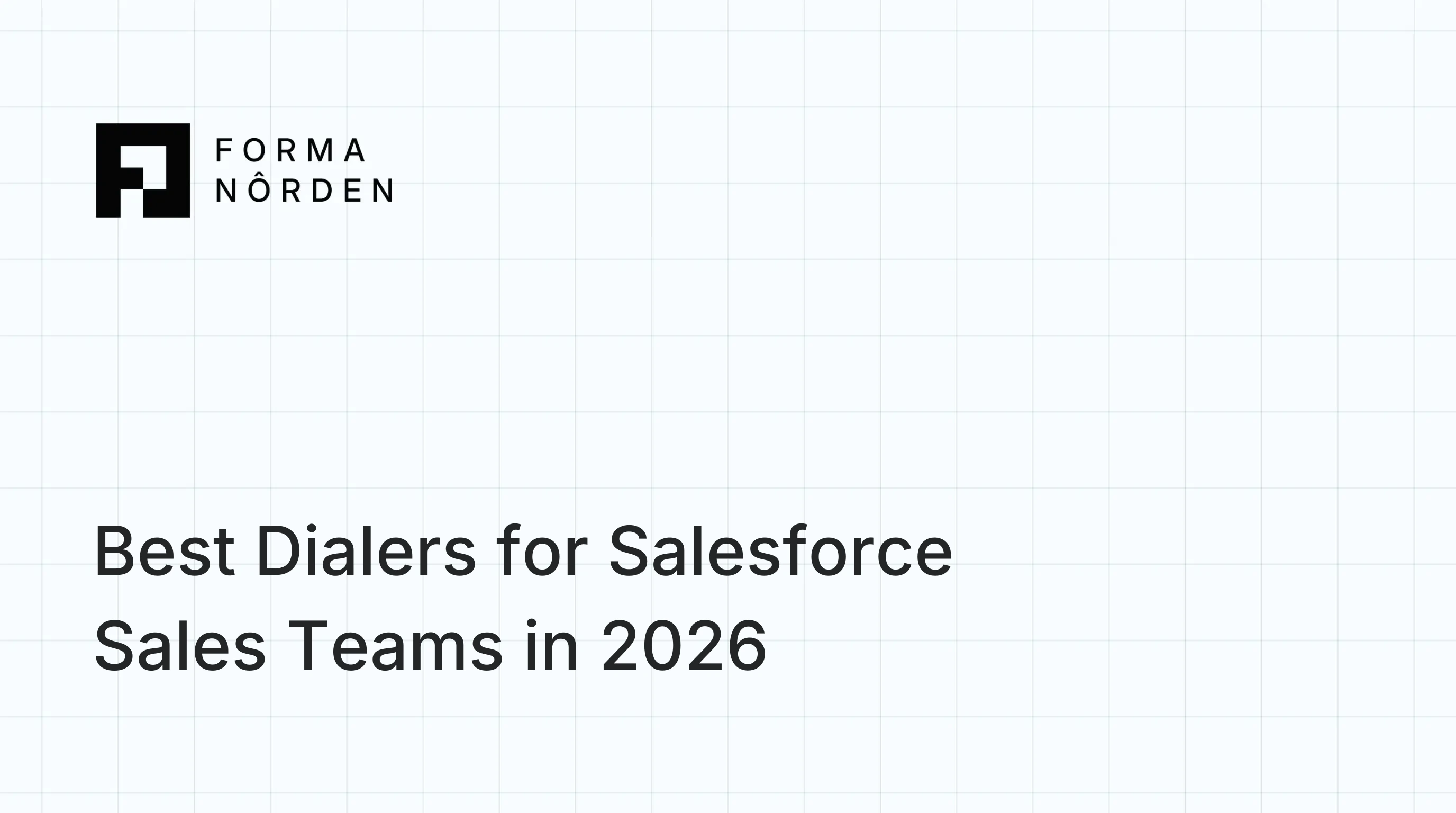Best Dialers for Salesforce Sales Teams in 2026