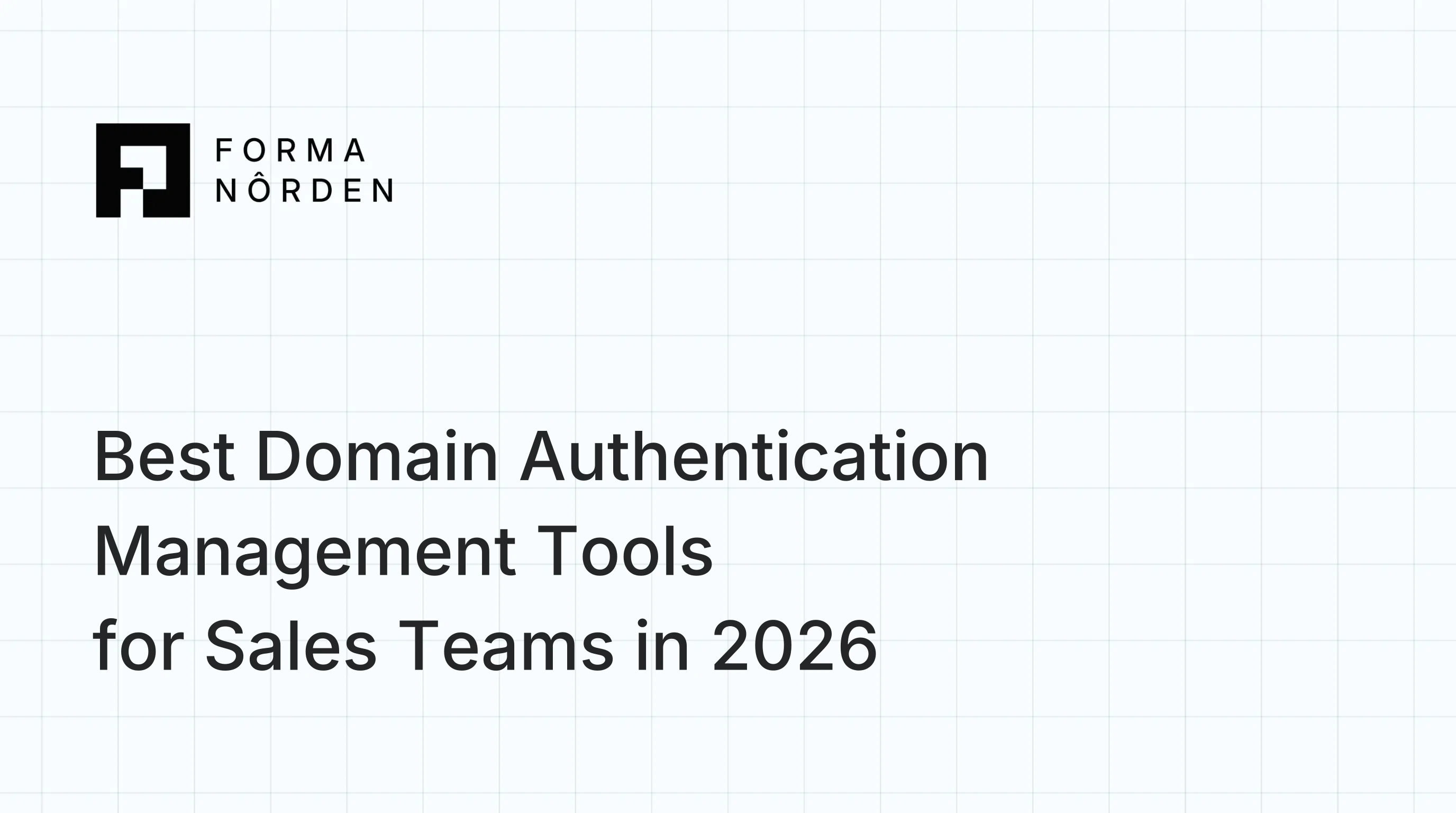 Best Domain Authentication Management Tools for Sales Teams in 2026
