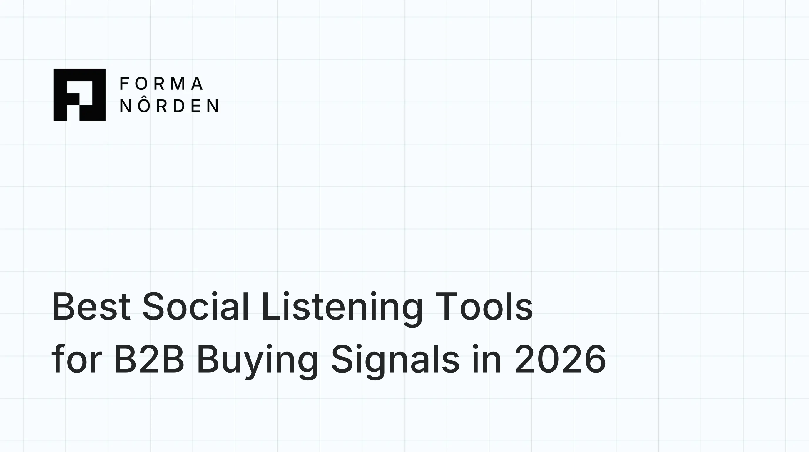 Best Social Listening Tools for B2B Buying Signals in 2026