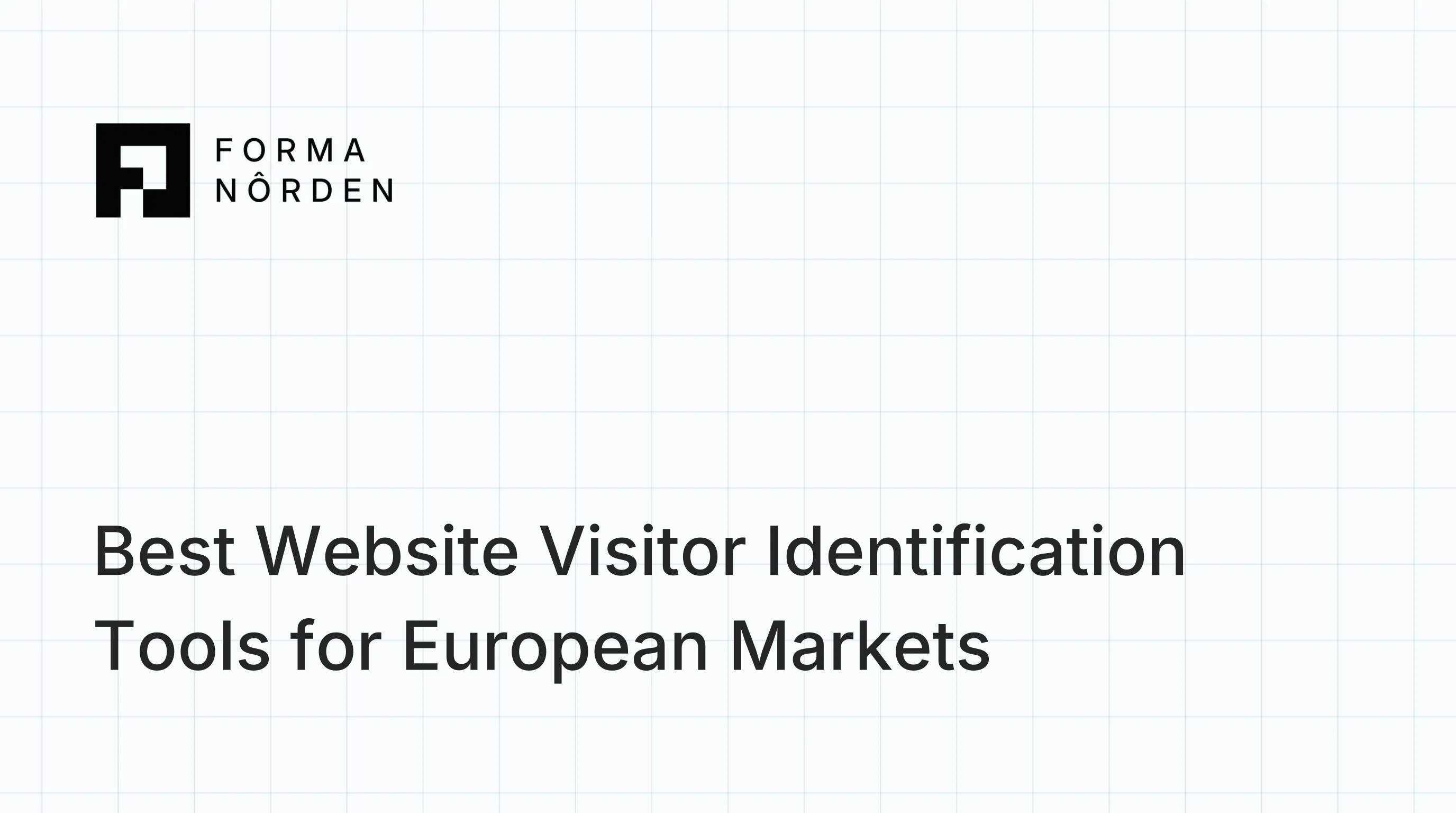Best Website Visitor Identification Tools for European Markets