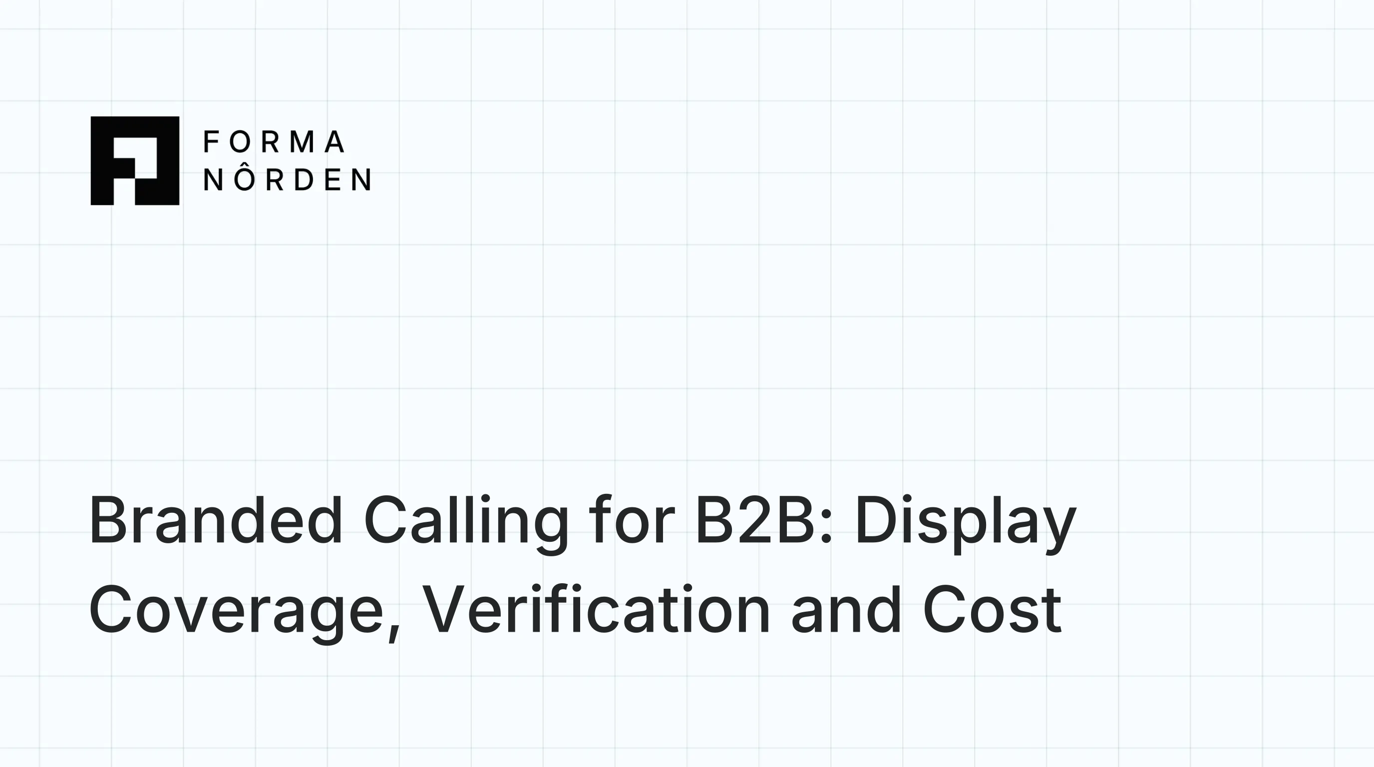 Branded Calling for B2B: Display Coverage, Verification and Cost