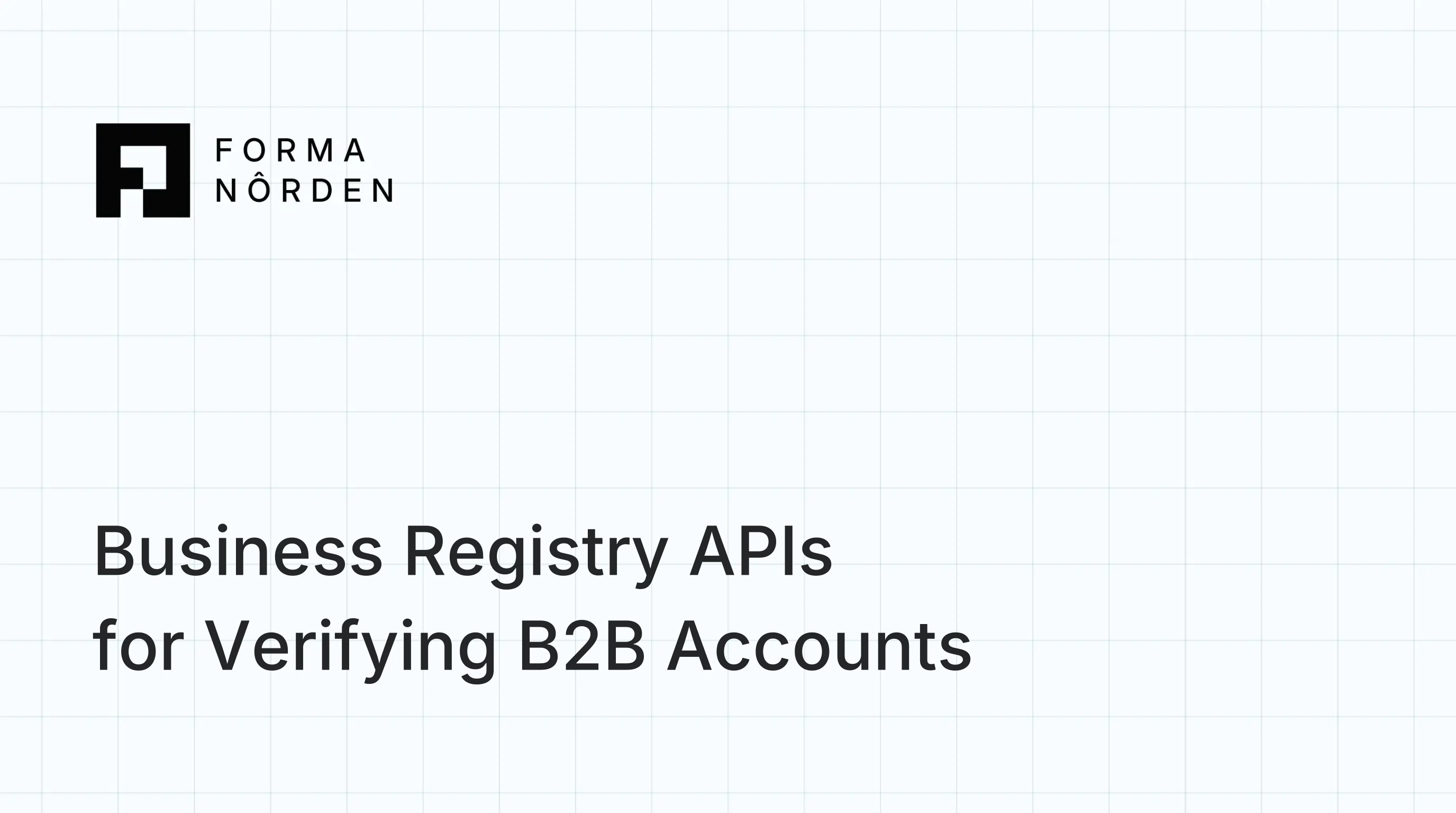 Business Registry APIs for Verifying B2B Accounts