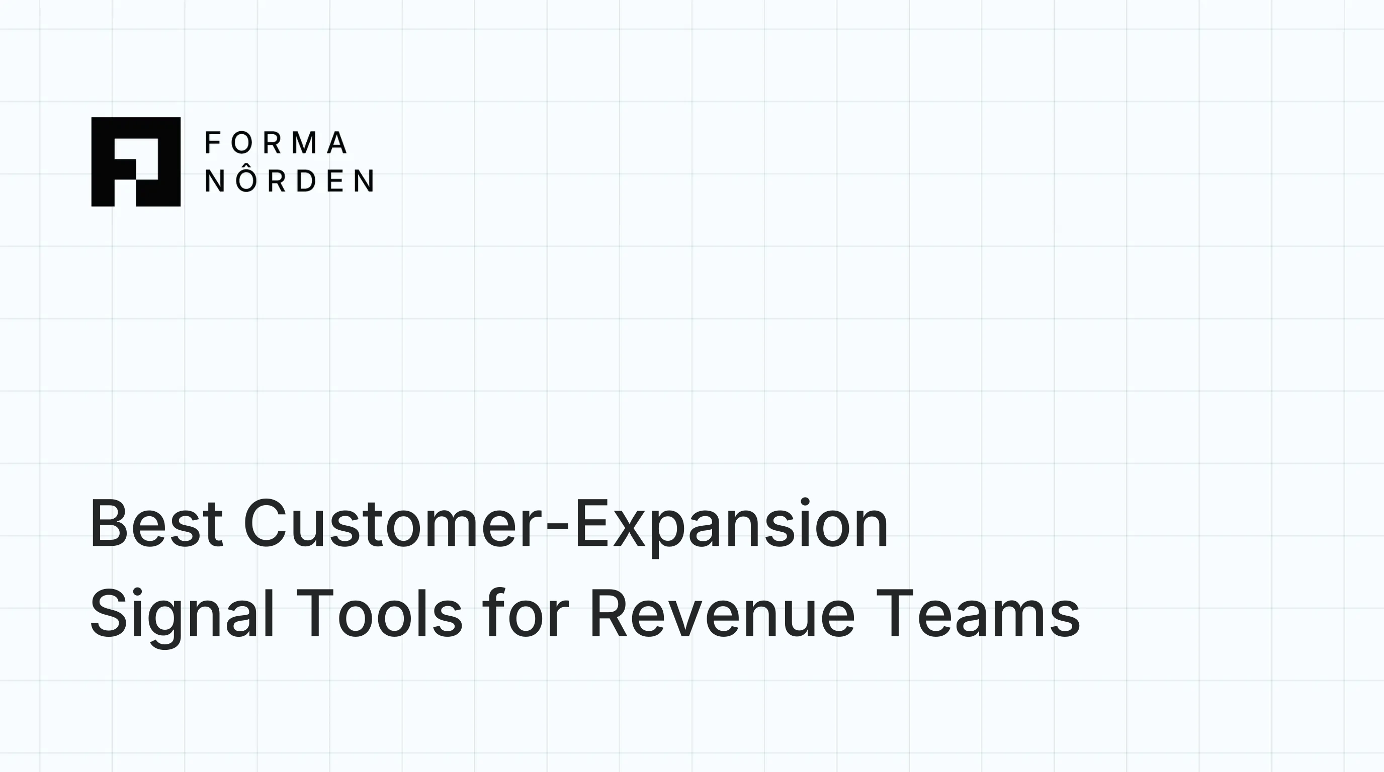 Best Customer-Expansion Signal Tools for Revenue Teams