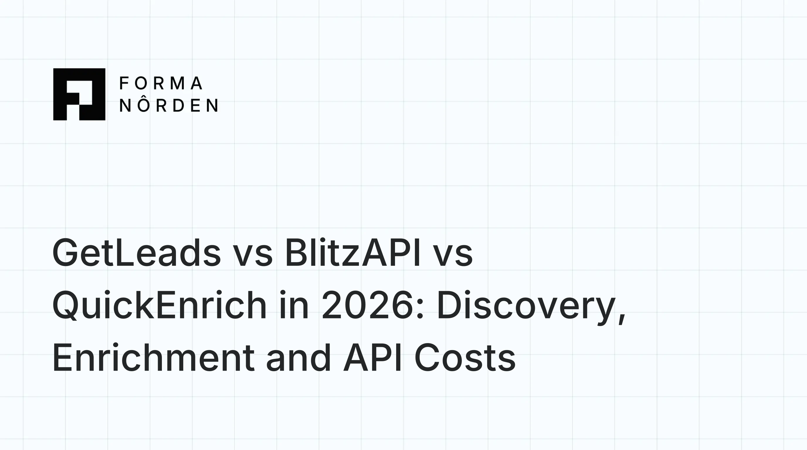 GetLeads vs BlitzAPI vs QuickEnrich in 2026: Discovery, Enrichment and API Costs