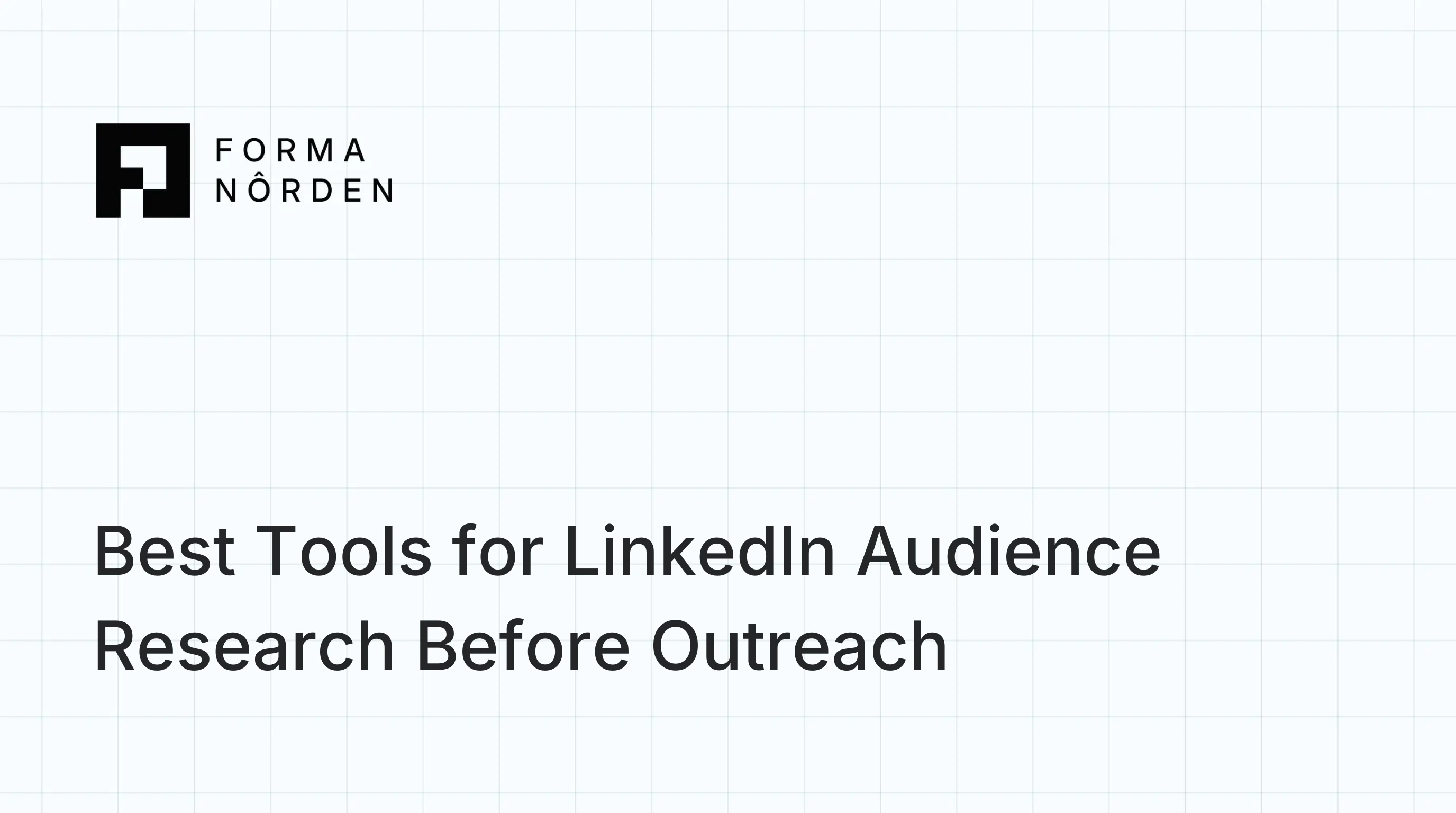 Best Tools for LinkedIn Audience Research Before Outreach