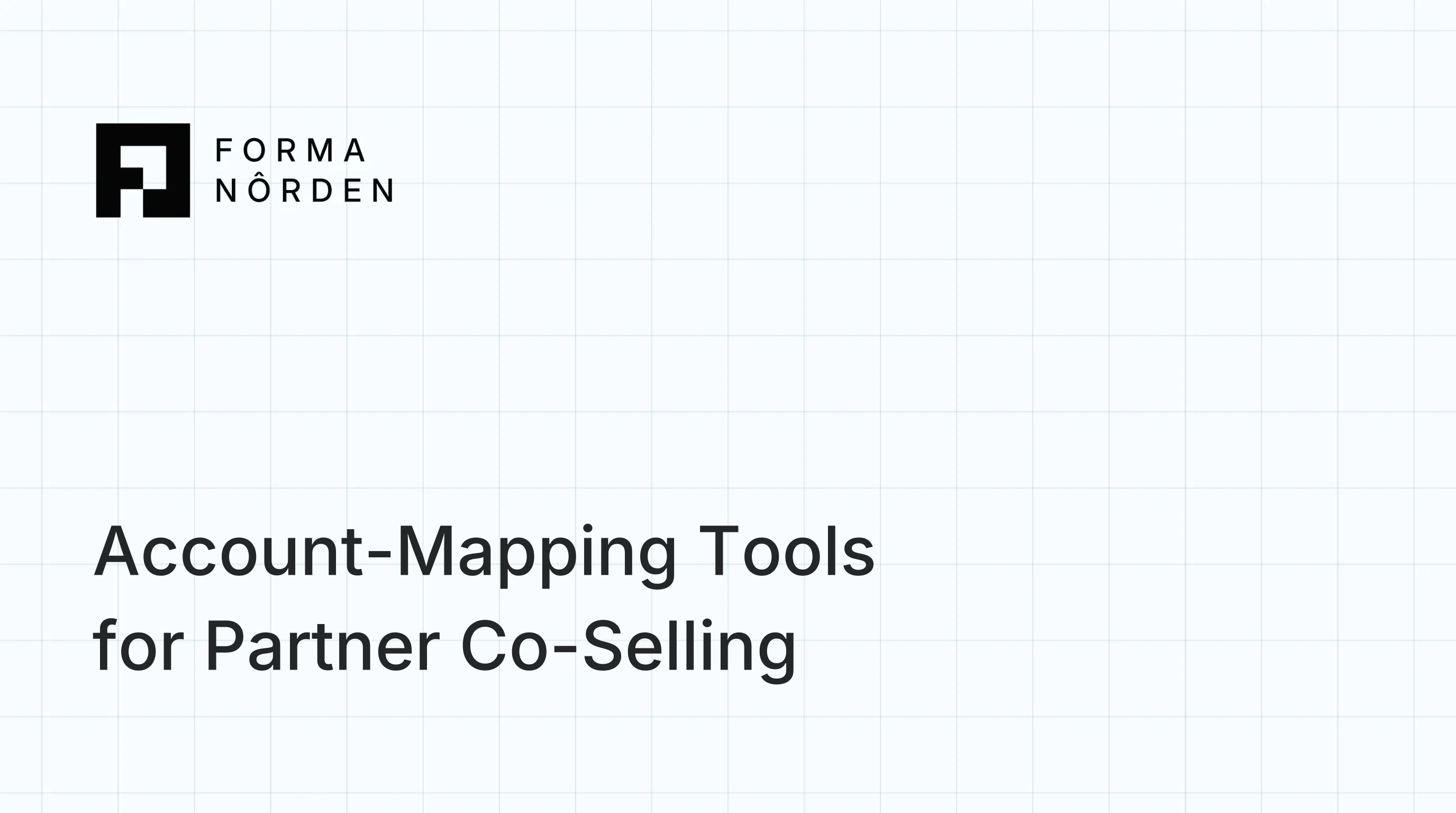 Account-Mapping Tools for Partner Co-Selling