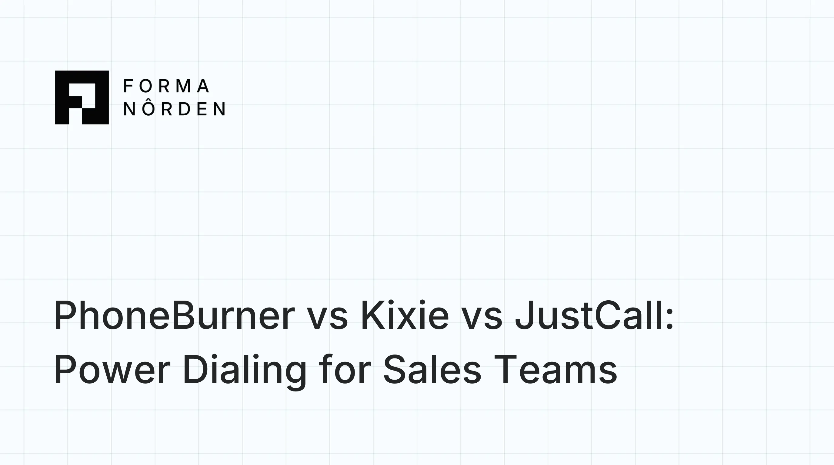 PhoneBurner vs Kixie vs JustCall: Power Dialing for Sales Teams