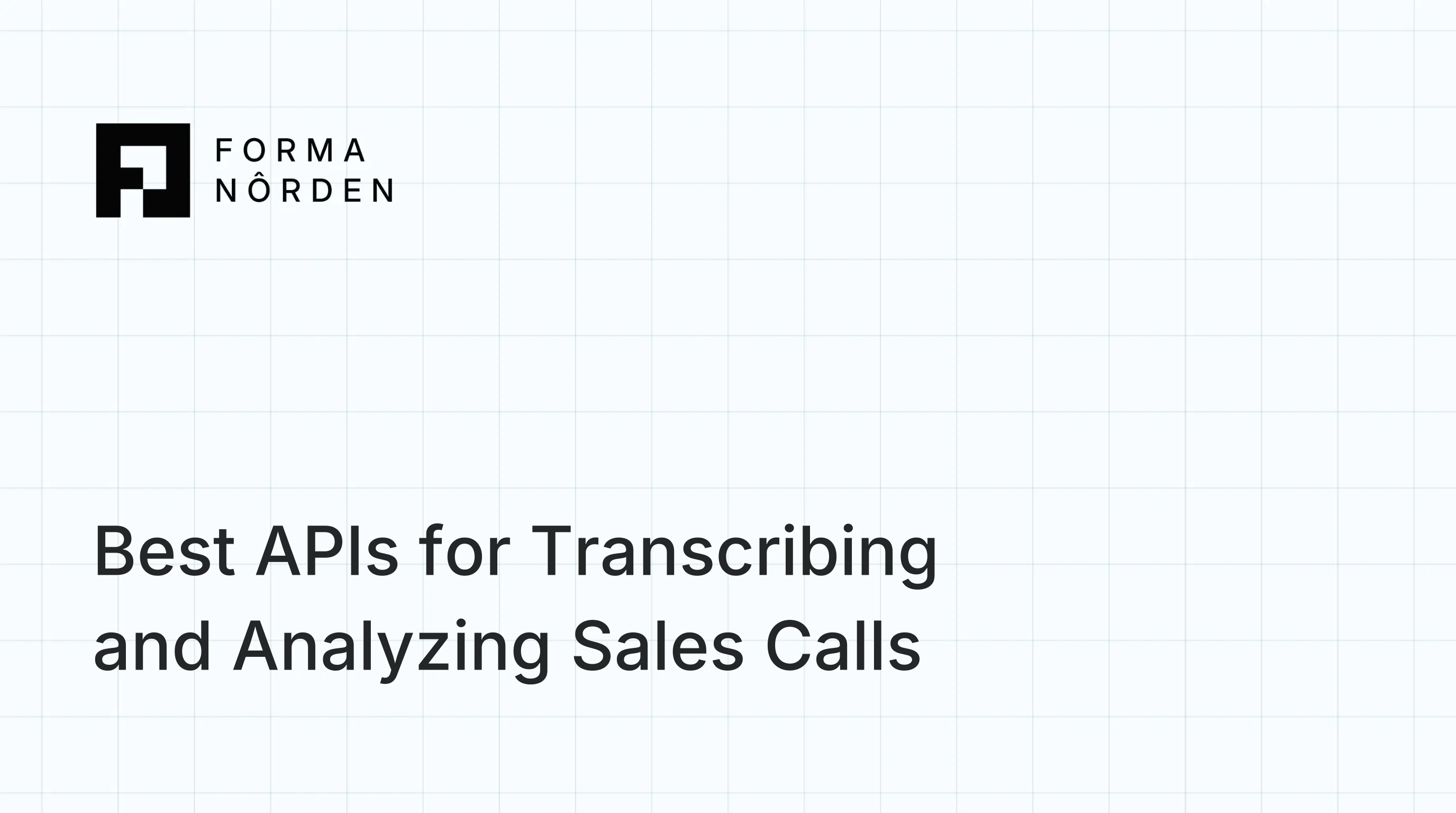 Best APIs for Transcribing and Analyzing Sales Calls