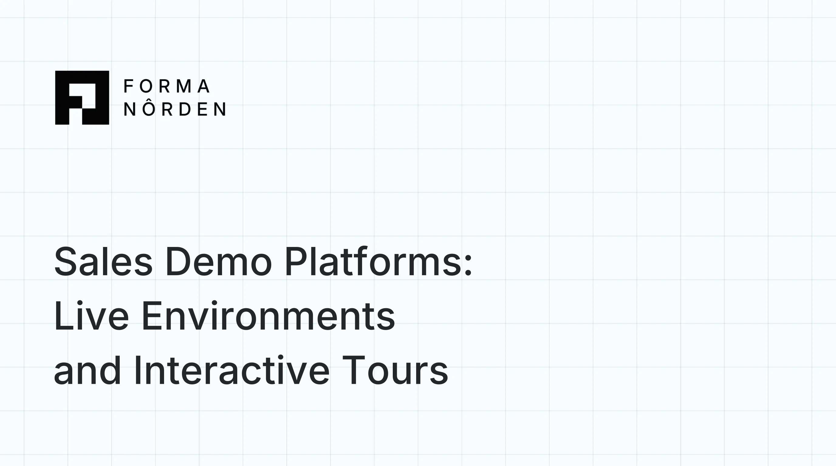 Sales Demo Platforms: Live Environments and Interactive Tours