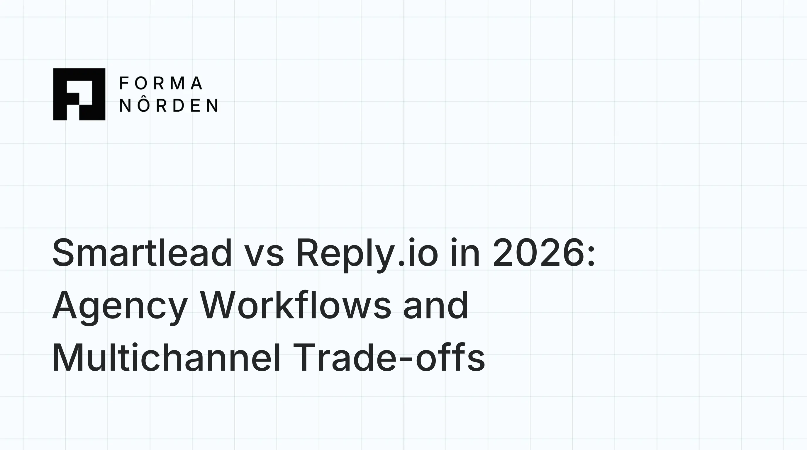Smartlead vs Reply.io in 2026: Agency Workflows and Multichannel Trade-offs