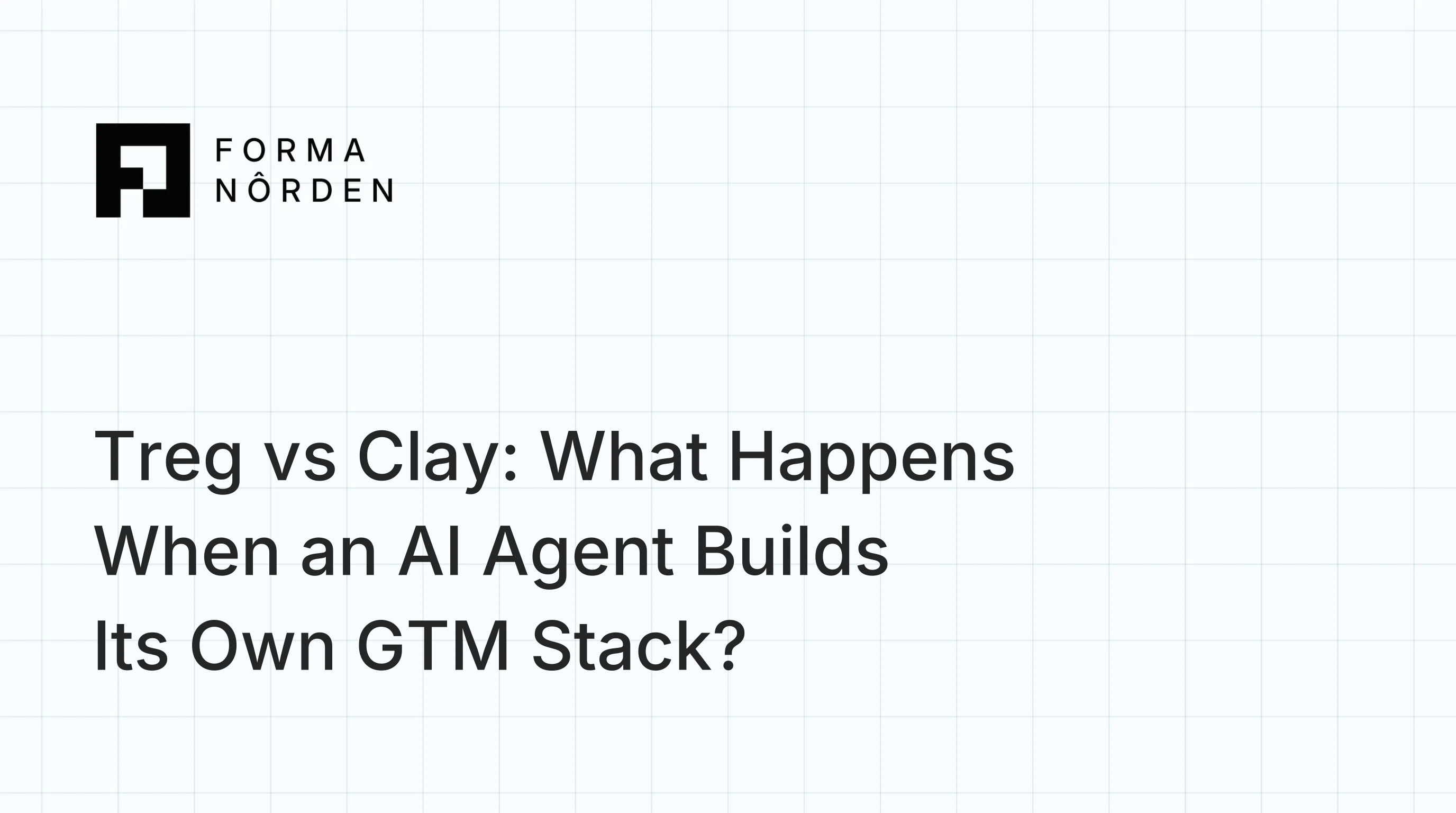 Treg vs Clay: What Happens When an AI Agent Builds Its Own GTM Stack?